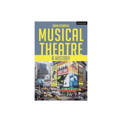 Musical Theatre - 2nd Edition,Annotated by John Kenrick (Hardcover)