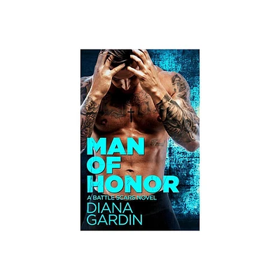 Man of Honor - (Battle Scars) by Diana Gardin (Paperback)