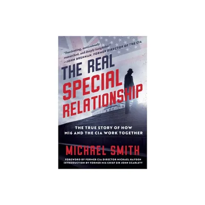 The Real Special Relationship - by Michael Smith (Hardcover)