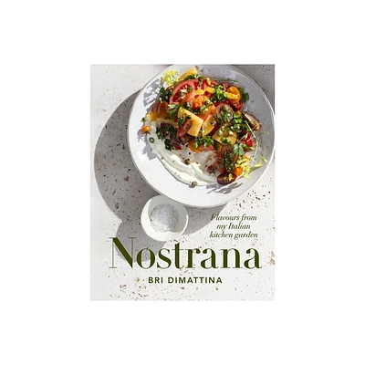 Nostrana - by Bri Dimattina (Hardcover)