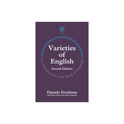 Varieties of English - (Studies in English Language) 2nd Edition by Peter French & David Langford (Paperback)