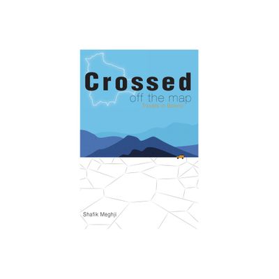 Crossed Off the Map - by Shafik Meghji (Paperback)