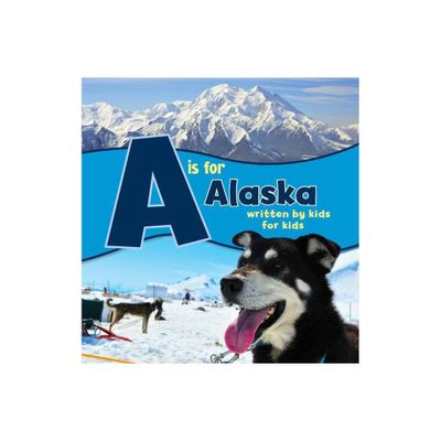 A is for Alaska