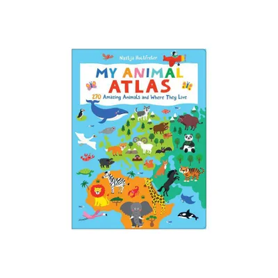 My Animal Atlas - by Nastja Holtfreter (Board Book)