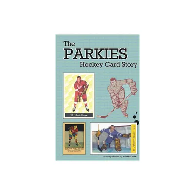 The Parkies Hockey Card Story (b/w) - by Richard Scott (Paperback)