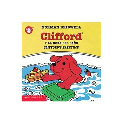 Clifford y la Hora del Bano/Cliffords Bathtime - (Clifford the Small Red Puppy) by Norman Bridwell (Board Book)