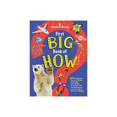 First Big Book of How - by Sally Symes & Saranne Taylor (Hardcover)