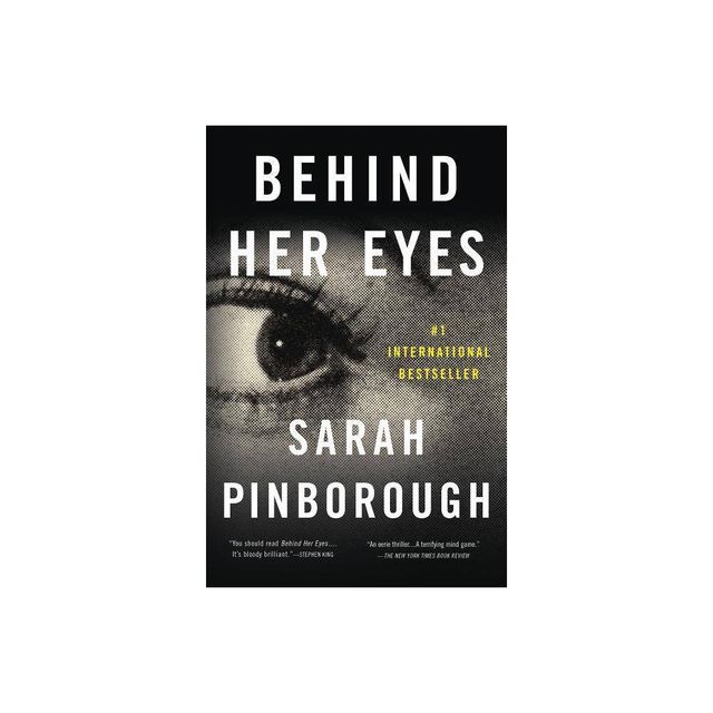 Behind Her Eyes - by Sarah Pinborough (Paperback)