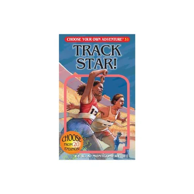 Track Star! - (Choose Your Own Adventure) by R a Montgomery (Paperback)