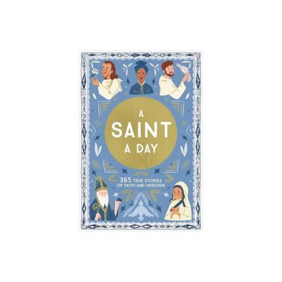 A Saint a Day - by Meredith Hinds (Hardcover)