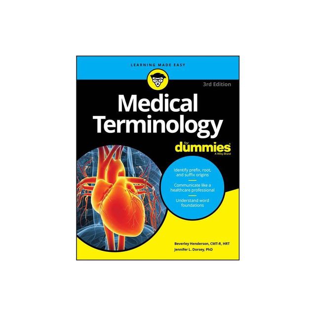 Medical Terminology for Dummies - 3rd Edition by Beverley Henderson & Jennifer L Dorsey (Paperback)