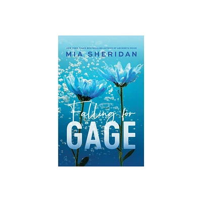 Falling for Gage - by Mia Sheridan (Paperback)