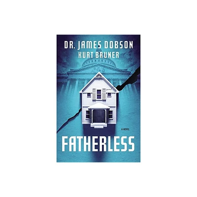 Fatherless - by Dobson (Paperback)