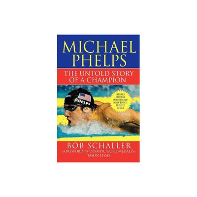 Michael Phelps - by Bob Schaller (Paperback)