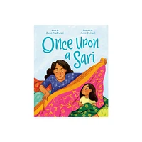 Once Upon a Sari - by Zenia Wadhwani (Hardcover)