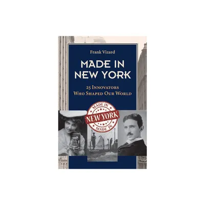 Made in New York - (Excelsior Editions) by Frank Vizard (Paperback)