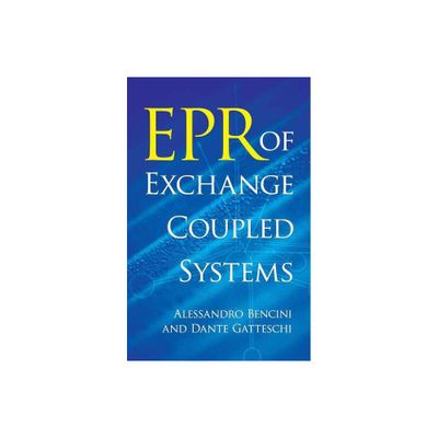 EPR of Exchange Coupled Systems - (Dover Books on Chemistry) by Alessandro Bencini & Dante Gatteschi (Paperback)