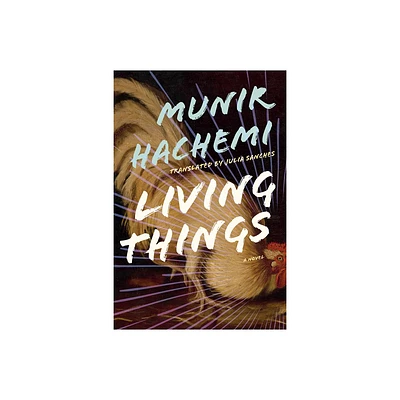 Living Things - by Munir Hachemi (Paperback)