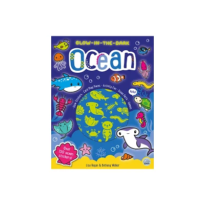 Glow-In-The-Dark Ocean Sticker Activity Book - (Glow-In-The-Dark Sticker Activity Books) by Lisa Regan (Paperback)