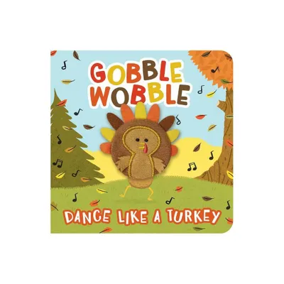 Gobble Wobble - by Brick Puffington (Board Book)