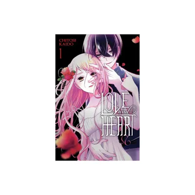 Love and Heart, Vol. 1 - by Chitose Kaido (Paperback)