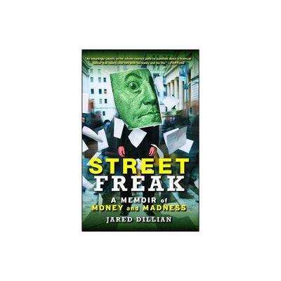 Street Freak - by Jared Dillian (Paperback)