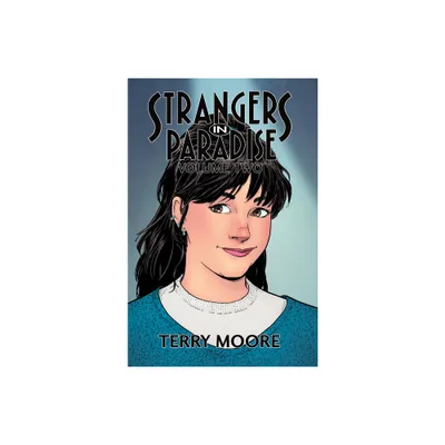 Strangers in Paradise Volume Two - (Strangers in Paradise Tp (2023)) by Terry Moore (Paperback)