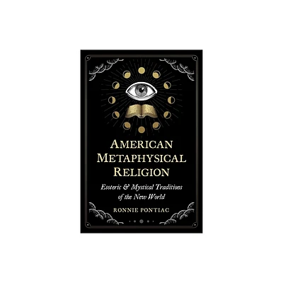 American Metaphysical Religion - by Ronnie Pontiac (Paperback)