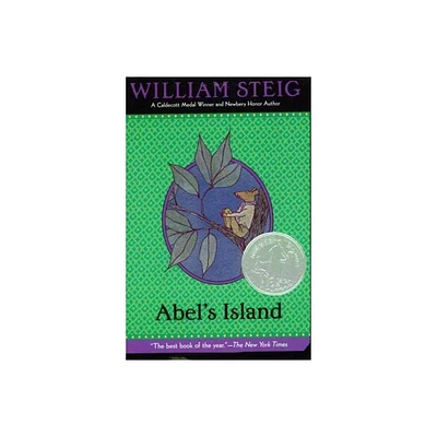 Abels Island - (Newbery Award & Honor Books (Paperback)) by William Steig (Paperback)