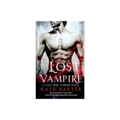 Lost Vampire - (Last True Vampire) by Kate Baxter (Paperback)