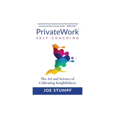 PrivateWork Self-Coaching - by Joe Stumpf (Paperback)