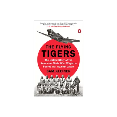 The Flying Tigers - by Sam Kleiner (Paperback)