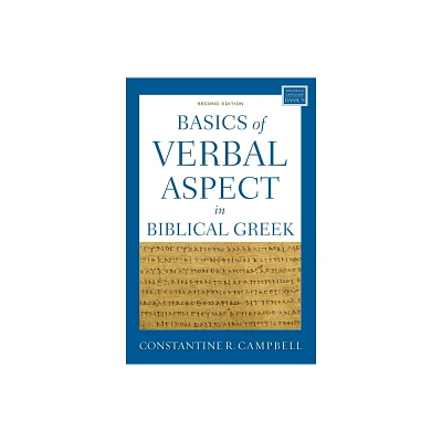 Basics of Verbal Aspect in Biblical Greek