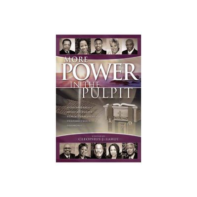 More Power in the Pulpit - by Cleophus J Larue (Paperback)