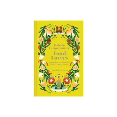 Bedside Companion for Food Lovers - by Jane McMorland Hunter (Hardcover)