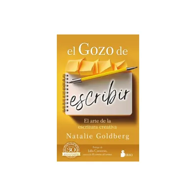 El Gozo de Escribir - by Natalie Goldberg (Paperback)