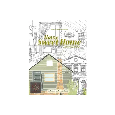 Relaxing coloring book Home Sweet Home. Home and Interior Adult coloring - by Enjoyable Harmony (Paperback)