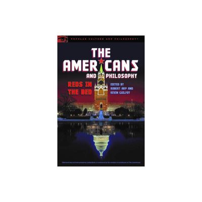 The Americans and Philosophy - (Popular Culture and Philosophy) by Robert Arp & Kevin Guilfoy (Paperback)