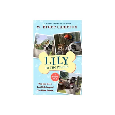 Lily to the Rescue Bind-Up Books 4-6 - (Lily to the Rescue!) by W Bruce Cameron (Paperback)