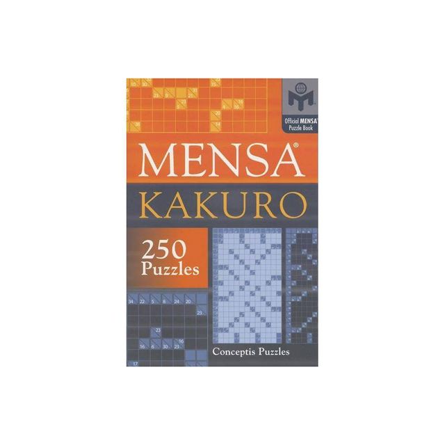 Mensa(r) Kakuro - by Conceptis Puzzles (Paperback)