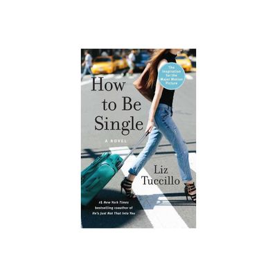 How to Be Single - by Liz Tuccillo (Paperback)