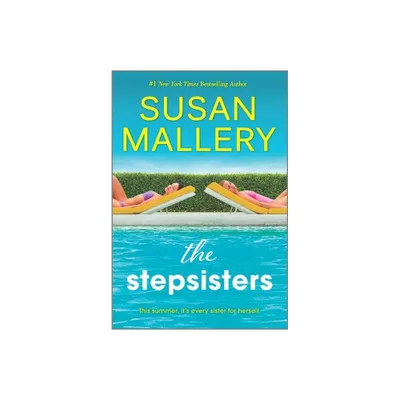 The Stepsisters - by Susan Mallery (Paperback)