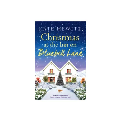 Christmas at the Inn on Bluebell Lane - (The Inn on Bluebell Lane) by Kate Hewitt (Paperback)