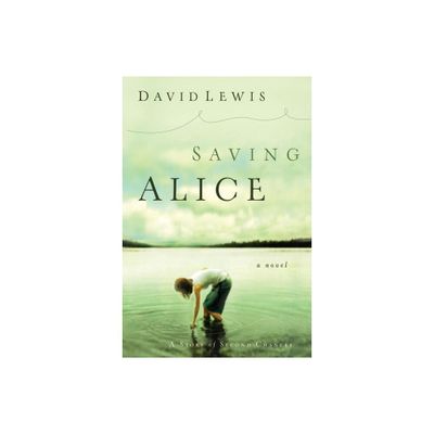 Saving Alice - (Paperback)