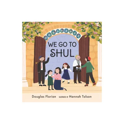 We Go to Shul - by Douglas Florian (Board Book)