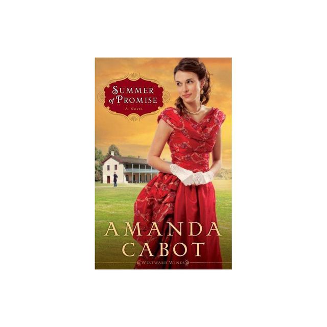 Summer of Promise - (Westward Winds) by Amanda Cabot (Paperback)