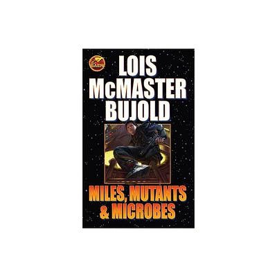 Miles, Mutants and Microbes - (Vorkosigan Saga) by Lois McMaster Bujold (Paperback)