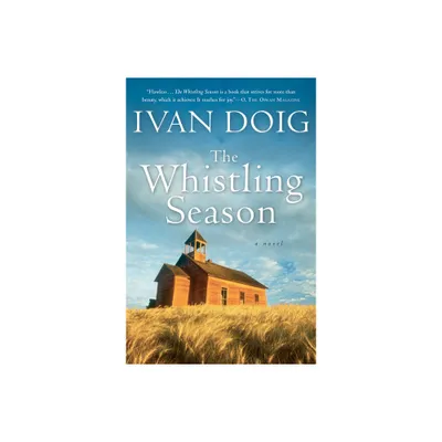 The Whistling Season - by Ivan Doig (Paperback)