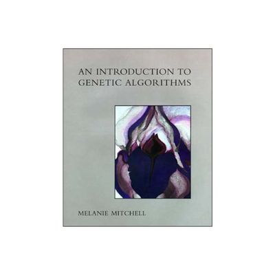 An Introduction to Genetic Algorithms - (Complex Adaptive Systems) by Melanie Mitchell (Paperback)