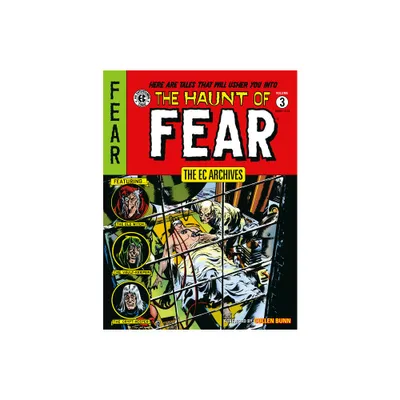 The EC Archives: The Haunt of Fear Volume 3 - by Al Feldstein (Paperback)